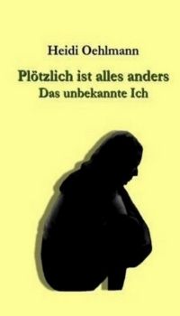 Pltzlich ist alles anders - Das unbekannte Ich - Taschenbuch