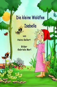 Die kleine Waldfee Isabella - Gebundene Ausgabe