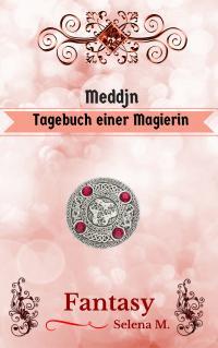 Meddjn - Tagebuch einer Magierin - Kindle Edition