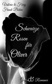 Schwarze Rosen für Oliver - Taschenbuch