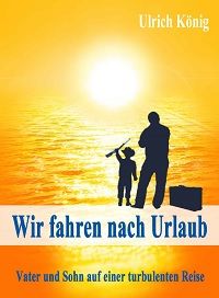 Wir fahren nach Urlaub! - Kindle Edition